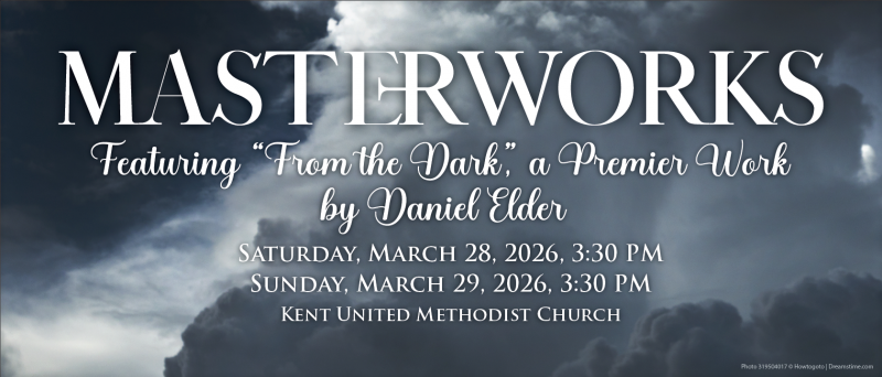 From the Dark: A World Premiere & Masterworks