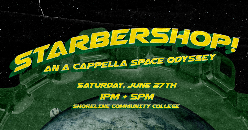 Starbershop: an a cappella space odyssey!